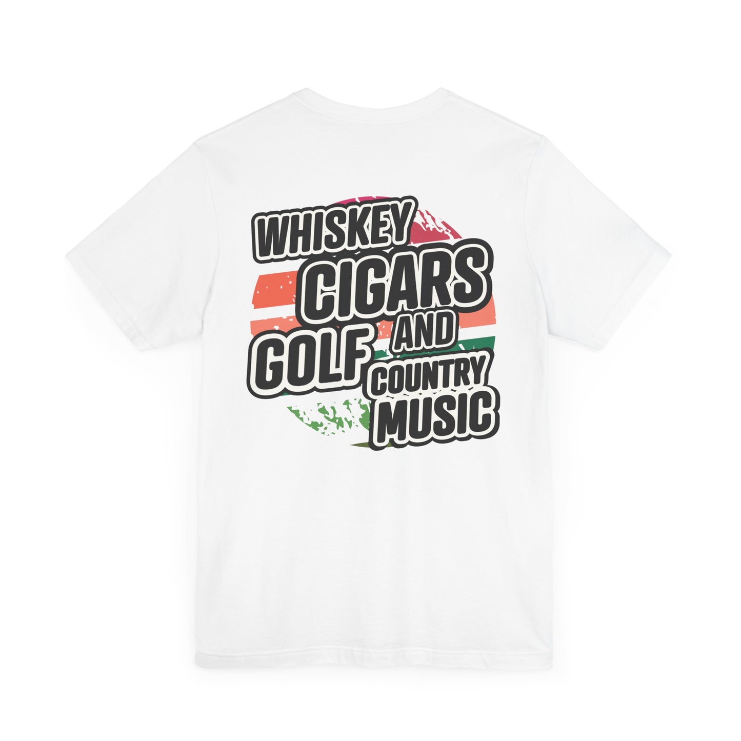 Whiskey, Cigars, Golf & Country Music Tee