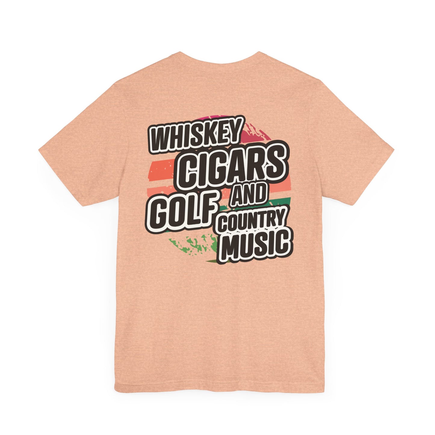 Whiskey, Cigars, Golf & Country Music Tee