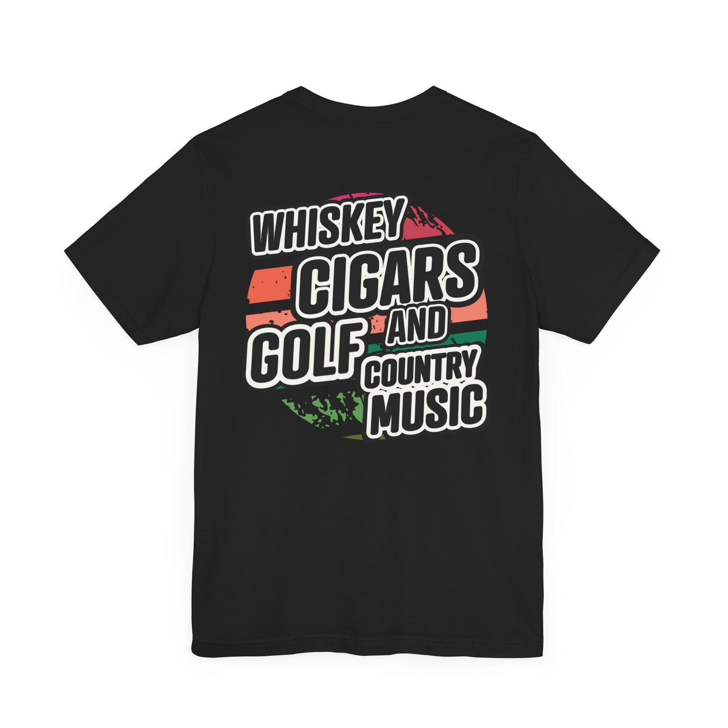 Whiskey, Cigars, Golf & Country Music Tee
