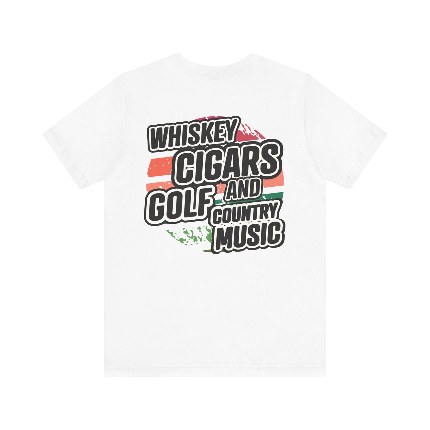 Whiskey, Cigars, Golf & Country Music Tee