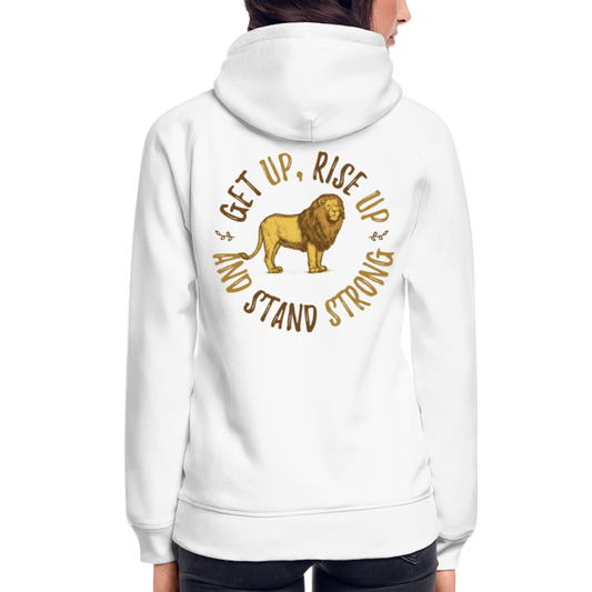Get up, Rise up and Stand Strong Hoodie - white